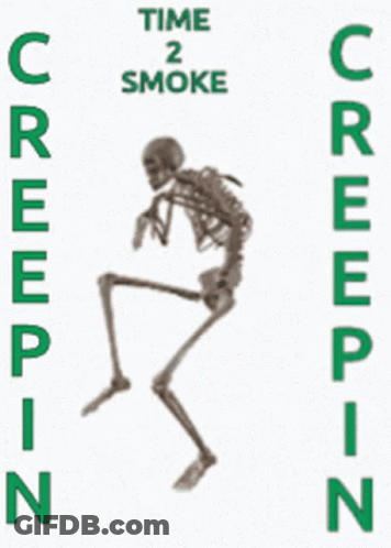 A Poster With A Skeleton That Says Time 2 Smoke GIF