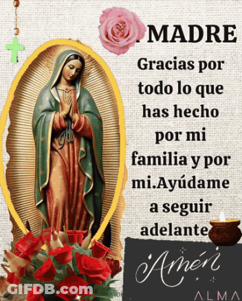 A Poster With A Statue Of The Virgin Mary And The Words Madre Gracias Por Todo Lo Que Has Hecho Por Mi Familia GIF