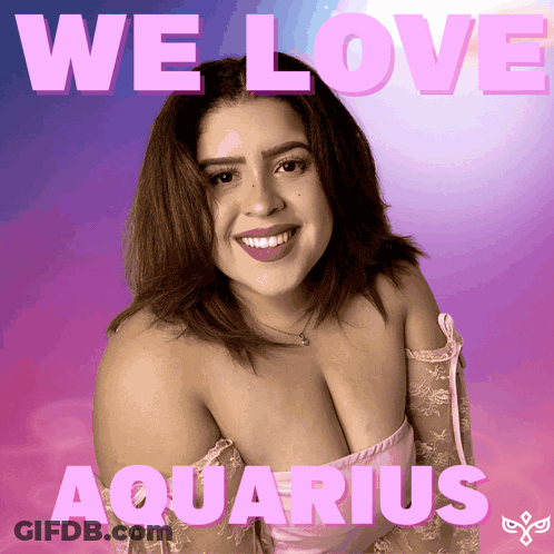 A Poster With A Woman And The Words " We Love Aquarius " On It GIF