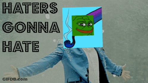 A Poster With Haters Gonna Hate And A Cartoon Of A Man Smoking A Pipe GIF