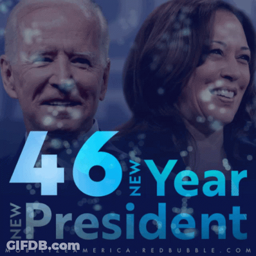 A Poster With Joe Biden And Kamala Harris Says 46 Year President GIF