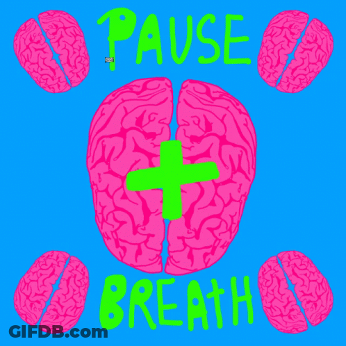 A Poster With Pink Brains And The Words " Pause Breath " On A Blue Background GIF