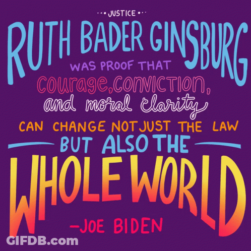 A Poster With Ruth Bader Ginsburg Was Proof That Courage Conviction And Moral Clarity Can Change Not Just The Law But Al GIF