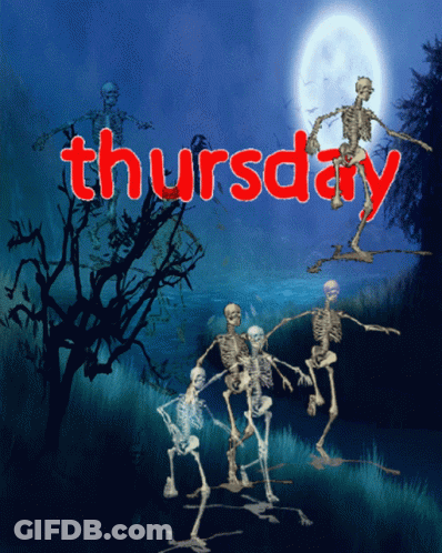 A Poster With Skeletons And The Word Thursday In Red Letters GIF