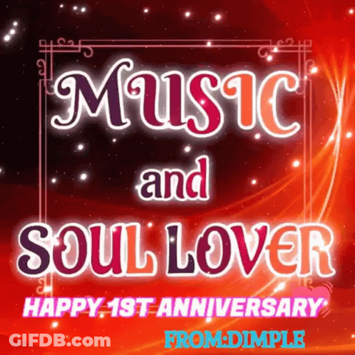 A Poster With The Words Music And Soul Lover On It GIF
