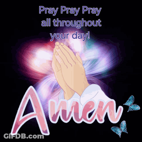 A Pray Pray Pray All Throughout Your Day Graphic GIF