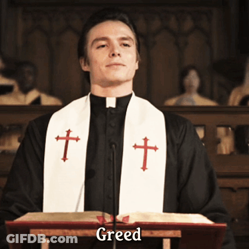 A Priest Stands At A Podium With Greed Written On The Bottom GIF