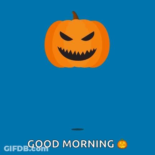 A Pumpkin With A Face On It And The Words Good Morning Below It GIF
