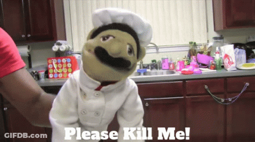 A Puppet In A Chef 'S Outfit Is Being Held By A Person With The Words Please Kill Me Below It GIF