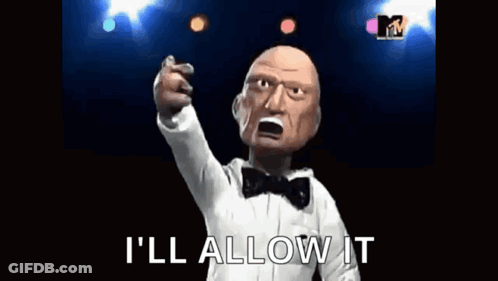 A Puppet In A Tuxedo Is Pointing At The Camera And Says " I 'Ll Allow It " GIF