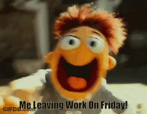 A Puppet Is Laughing And Saying `` Me Leaving Work On Friday '' . GIF