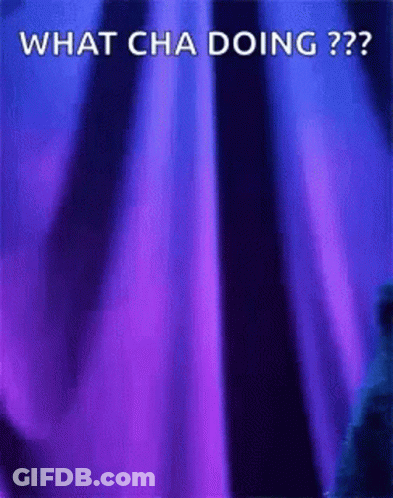 A Purple And Blue Background With The Words What Cha Doing On It GIF
