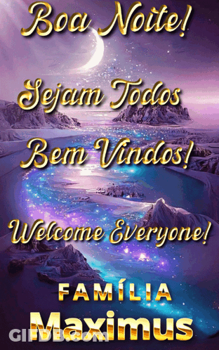 A Purple And Gold Poster That Says Boa Noite Sejam Todos Bem Vindos Welcome Everyone Familia Maximus GIF