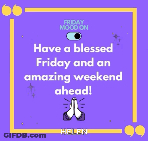 A Purple Background With A Quote From Helen That Says Have A Blessed Friday And An Amazing Weekend Ahead GIF