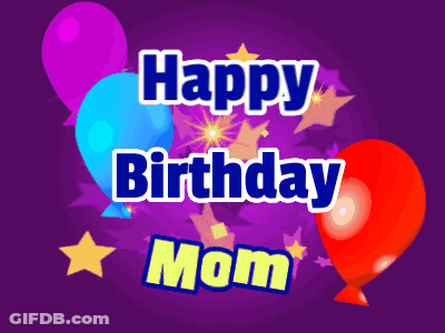 A Purple Background With Balloons And Stars And The Words Happy Birthday Mom GIF
