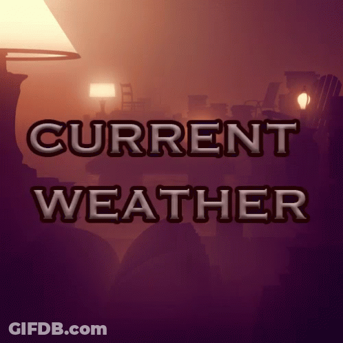 A Purple Background With Current Weather Written On It GIF