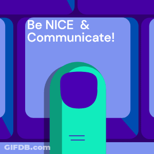 A Purple Background With The Words Be Nice And Communicate On It GIF