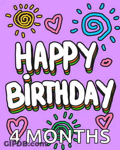 A Purple Background With The Words Happy Birthday 4 Months In White Letters GIF