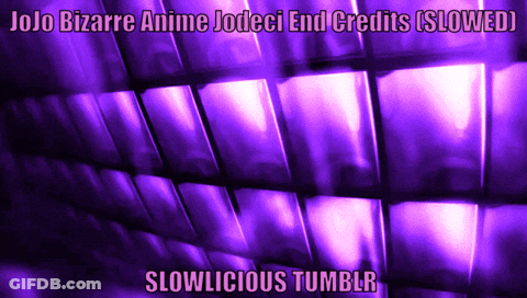 A Purple Background With The Words Jojo Bizarre Anime Jodeci End Credits ( Slowed ) Slowlicious Tumblr GIF