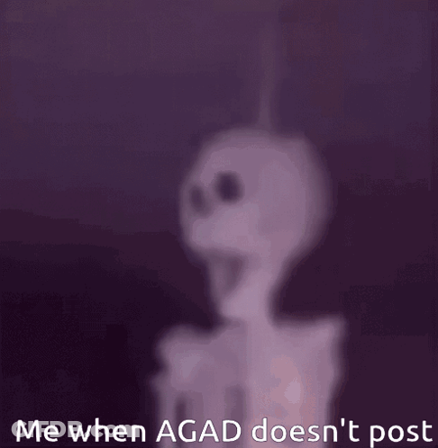 A Purple Background With The Words `` Me When Agad Does N't Post '' On It GIF