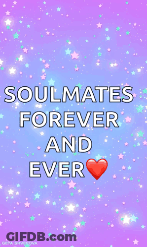 A Purple Background With The Words Soulmates Forever And Ever GIF