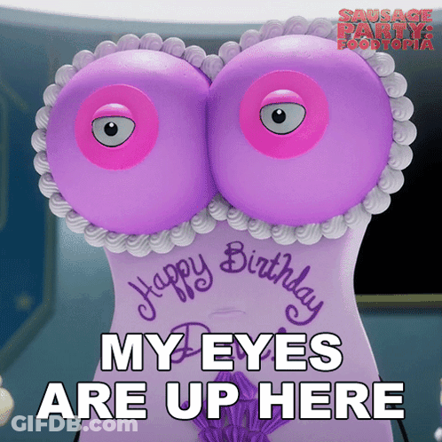 A Purple Cake With The Words Happy Birthday My Eyes Are Up Here GIF