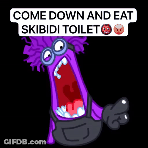 A Purple Cartoon Character Is Screaming With The Words Come Down And Eat Skibidi Toilet GIF