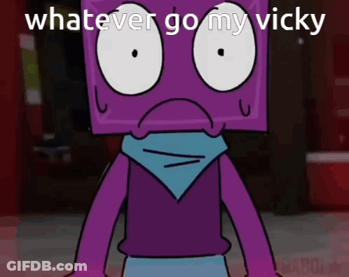 A Purple Cartoon Character With A Blue Scarf Around His Neck Says Whatever Go My Vicky GIF