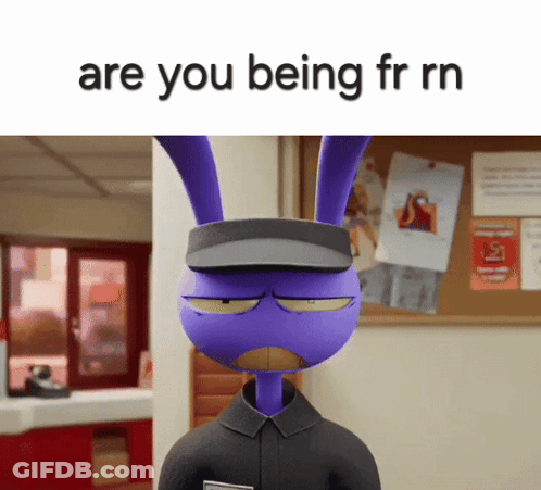 A Purple Cartoon Character With The Words Are You Being Fr Rn On The Top GIF