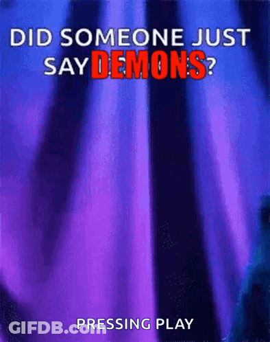 A Purple Curtain With The Words " Did Someone Just Say Demons " On It GIF