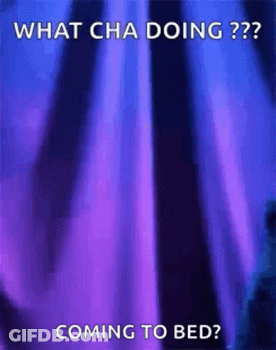 A Purple Curtain With The Words `` What Cha Doing ? '' And `` Coming To Bed ? '' GIF
