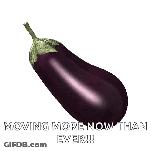A Purple Eggplant With The Words Moving More Now Than Ever On It GIF