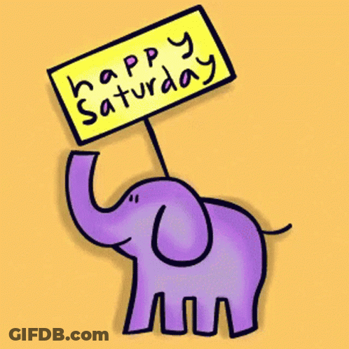 A Purple Elephant Holds A Sign That Says Happy Saturday GIF