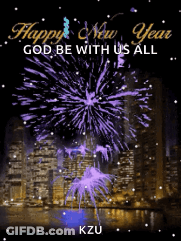 A Purple Fireworks Display With The Words Happy New Year God Be With Us All Kzu GIF