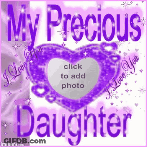 A Purple Heart With The Words " My Precious Daughter " GIF