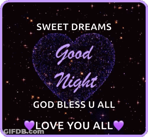 A Purple Heart With The Words " Sweet Dreams Good Night God Bless U All Love You All " GIF