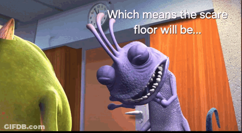 A Purple Monster From Monsters Inc Says " Which Means The Scare Floor Will Be ... " GIF
