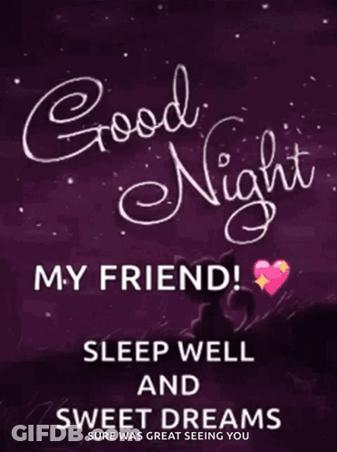 A Purple Poster That Says Good Night My Friend Sleep Well And Sweet Dreams GIF