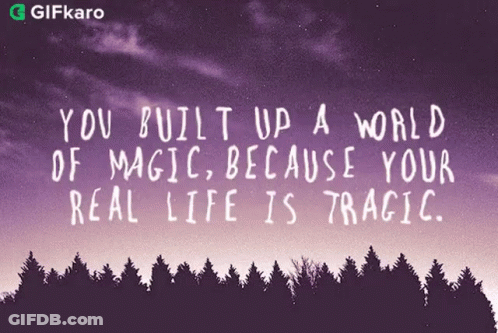A Purple Sky With A Quote That Says You Built Up A World Of Magic GIF