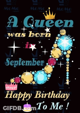 A Queen Was Born In September Happy Birthday To Me ! GIF