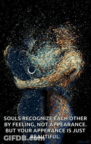 A Quote About Souls Recognizing Each Other By Feeling Not Appearance GIF