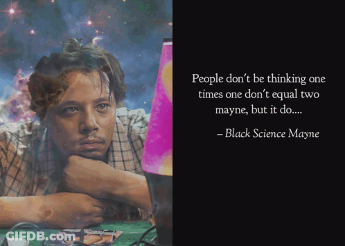 A Quote From Black Science Mayne Is Next To A Picture Of A Man GIF