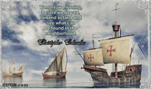 A Quote From Christopher Columbus Is Displayed On A Picture Of Sailboats GIF
