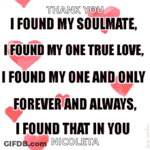 A Quote That Says Thank You I Found My Soulmate I Found My One True Love I Found My One And Only Forever And Always GIF