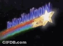A Rainbow And A Star With The Words " Be Who You Know " On It GIF