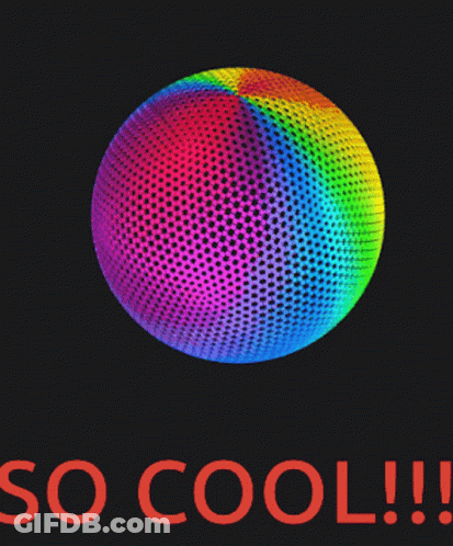 A Rainbow Colored Sphere With The Words So Cool Written Below It GIF
