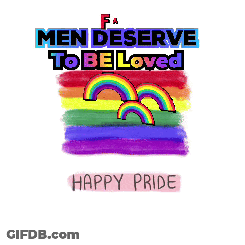 A Rainbow Flag With The Words Fact Men Deserve To Be Loved GIF