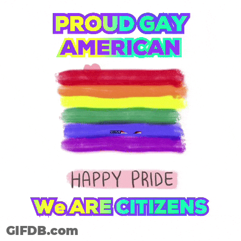 A Rainbow Flag With The Words " Proud Gay American Happy Pride We Are Citizens " GIF