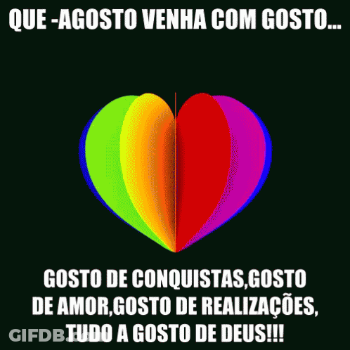 A Rainbow Heart With The Words Que-Agosto Venha Com Gosto On The Bottom GIF