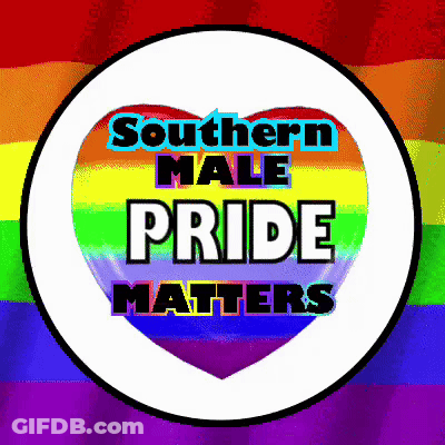 A Rainbow Heart With The Words " Southern Male Pride Matters " On It GIF